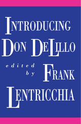 front cover of Introducing Don DeLillo