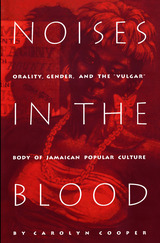 front cover of Noises in the Blood