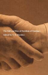 front cover of The Fall and Rise of Freedom of Contract
