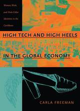 front cover of High Tech and High Heels in the Global Economy