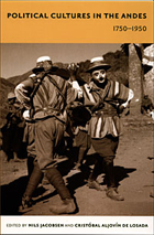 front cover of Political Cultures in the Andes, 1750-1950