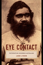 Eye Contact: Photographing Indigenous Australians
