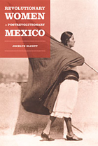 front cover of Revolutionary Women in Postrevolutionary Mexico