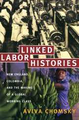 front cover of Linked Labor Histories