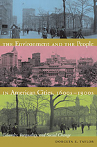 front cover of The Environment and the People in American Cities, 1600s-1900s
