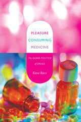 front cover of Pleasure Consuming Medicine