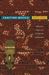 front cover of Crafting Mexico