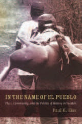 front cover of In the Name of El Pueblo