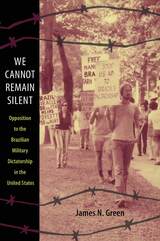 front cover of We Cannot Remain Silent