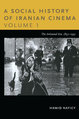 front cover of A Social History of Iranian Cinema, Volume 1