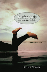 front cover of Surfer Girls in the New World Order