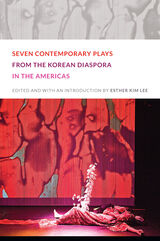 front cover of Seven Contemporary Plays from the Korean Diaspora in the Americas