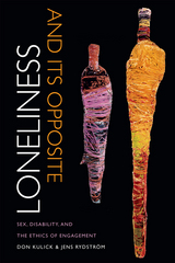 front cover of Loneliness and Its Opposite