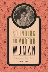 front cover of Sounding the Modern Woman