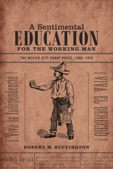 front cover of A Sentimental Education for the Working Man