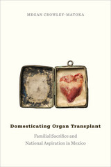 front cover of Domesticating Organ Transplant