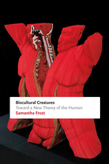 front cover of Biocultural Creatures