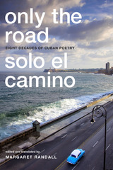 front cover of Only the Road / Solo el Camino