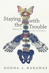 front cover of Staying with the Trouble