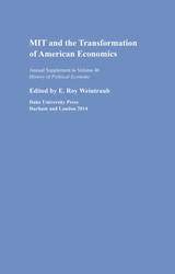 front cover of MIT and the Transformation of American Economics