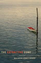front cover of The Extractive Zone
