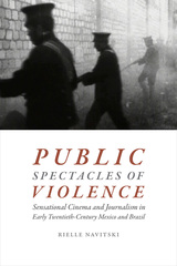 front cover of Public Spectacles of Violence