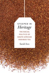 front cover of Steeped in Heritage