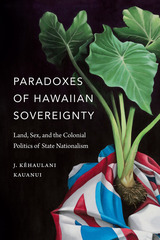 front cover of Paradoxes of Hawaiian Sovereignty