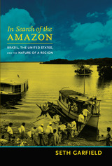 front cover of In Search of the Amazon