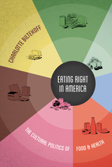 front cover of Eating Right in America