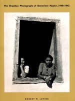 front cover of The Brazilian Photographs of Genevieve Naylor, 1940-1942