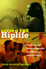front cover of Living the Hiplife