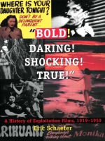 front cover of Bold! Daring! Shocking! True!