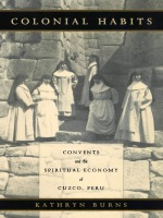 front cover of Colonial Habits