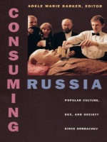 front cover of Consuming Russia