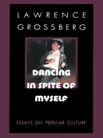 front cover of Dancing in Spite of Myself