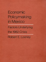 front cover of Economic Policy Making in Mexico