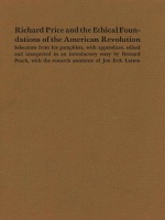 front cover of Richard Price and the Ethical Foundations of the American Revolution