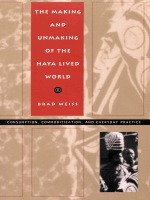 front cover of The Making and Unmaking of the Haya Lived World