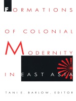 front cover of Formations of Colonial Modernity in East Asia