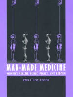 front cover of Man-Made Medicine