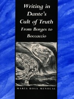 front cover of Writing in Dante's Cult of Truth