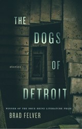 front cover of Dogs of Detroit, The