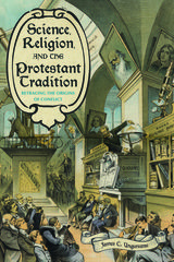 front cover of Science, Religion, and the Protestant Tradition