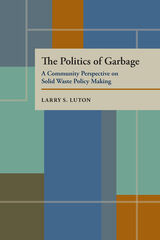 front cover of The Politics of Garbage
