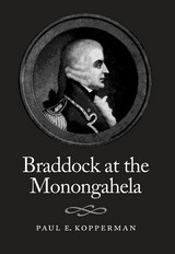 front cover of Braddock At The Monongahela