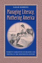 front cover of Managing Literacy, Mothering America