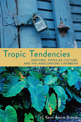 front cover of Tropic Tendencies