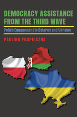 front cover of Democracy Assistance from the Third Wave