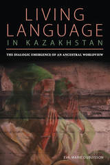 front cover of Living Language in Kazakhstan